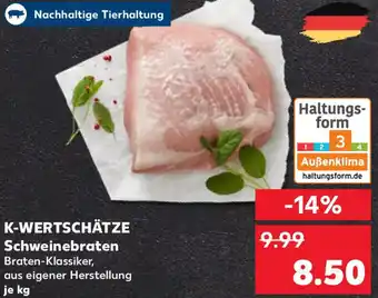 Kaufland K-WERTSCHÄTZE Schweinebraten Angebot