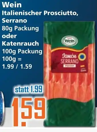 Klaas und Kock Wein Italienischer Prosciutto Serrano 80g oder Katenrauch 100g Angebot