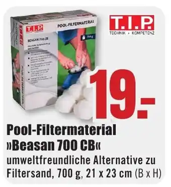 B1 Discount Baumarkt T.I.P. Pool-Filtermaterial "Beasan 700 CB" Angebot