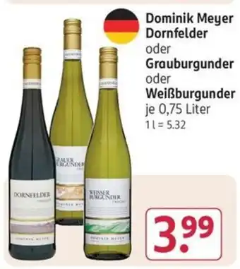 Rossmann Dominik Meyer Dornfelder oder Grauburgunder Weißburgunder 0,75 l Liter Angebot