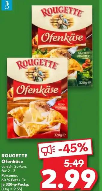 Kaufland ROUGETTE Ofenkäse 320 g Packg. Angebot