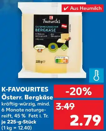 Kaufland K-FAVOURITES Österr. Bergkäse 225 g Stück Angebot