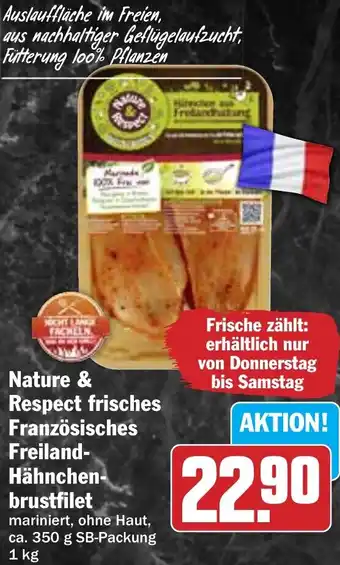 Hit Nature & Respect frisches Französisches Freiland Hähnchenbrustfilet 1 kg Angebot