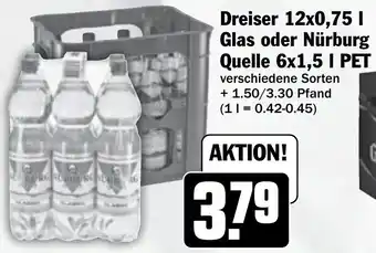 Hit Dreiser 12x0,75 L Glas oder Nürburg Quelle 6x1,5 L PET Angebot