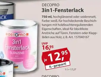 Sonderpreis Baumarkt DECOPRO 3in1-Fensterlack 750ml Angebot