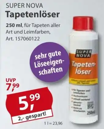 Sonderpreis Baumarkt SUPER NOVA Tapetenlöser 250ml Angebot