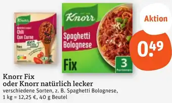 tegut Knorr Fix oder Knorr natürlich lecker 40 g Beutel Angebot