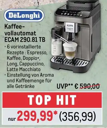 METRO DeLonghi Kaffee- vollautomat ECAM 290.81 TB Angebot