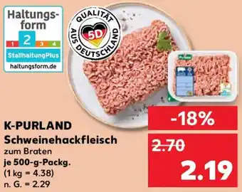 Kaufland K-PURLAND Schweinehackfleisch 500 g Packg. Angebot