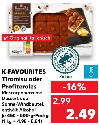 Kaufland K-FAVOURITES Tiramisu oder Profiteroles 450-500 g Packg. Angebot