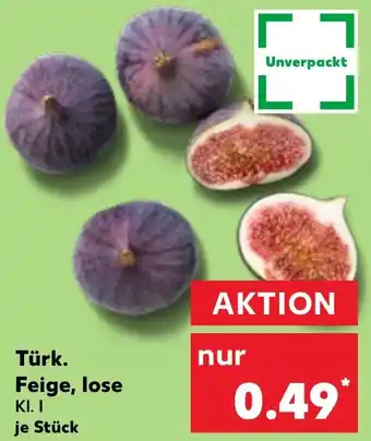 Kaufland Türk. Feige, lose Angebot