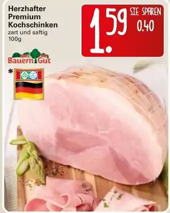 WEZ Bauern Gut Herzhafter Premium Kochschinken 100g Angebot