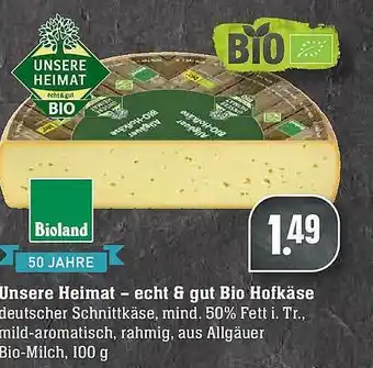 Scheck-in-Center Unsere Heimat-echt & Gut Bio Hofkäse Angebot