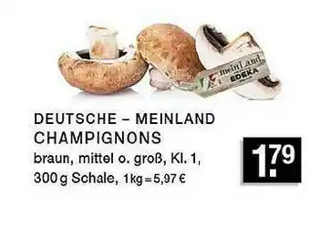 Edeka Zurheide Meinland Edeka Champignons Angebot