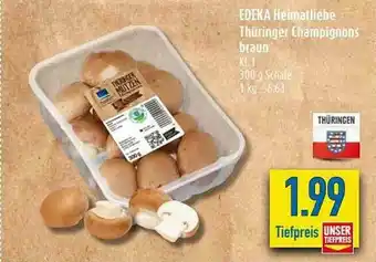 diska Edeka Heimatliebe Thüringer Champignons Braun Angebot