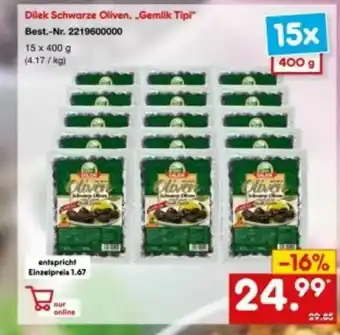 Netto Marken-Discount Dilek Schwarze Oliven, „gemlik Tipi” Angebot