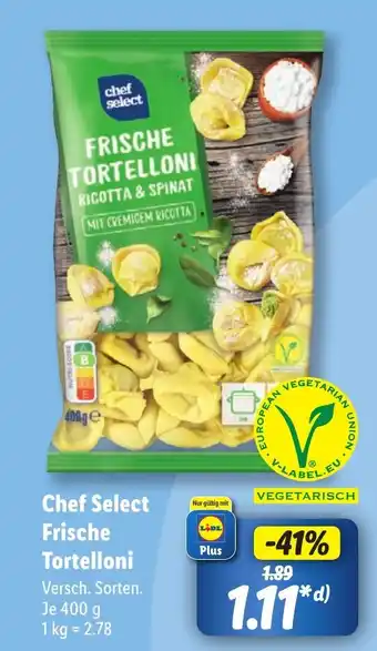 Lidl Chef Select Tortelloni je 400 g Angebot