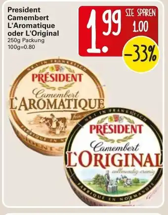 WEZ President Camembert L'Aromatique oder L'Original 250g Angebot