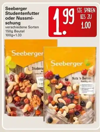 WEZ Seeberger Studentenfutter oder Nussmischung 150g Beutel Angebot