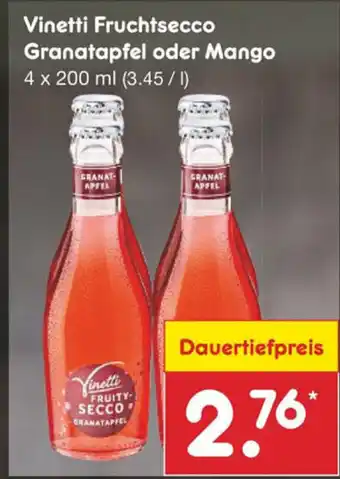 Netto Marken-Discount Vinetti Fruchtsecco Granatapfel oder Mango 4 x 200ml Angebot