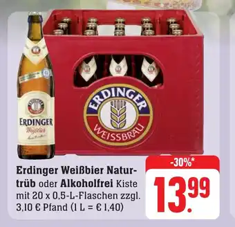 Edeka Neukauf Erdinger Weißbier Naturtrüb oder Alkoholfrei Kiste mit 20 x 0,5-L-Flaschen Angebot