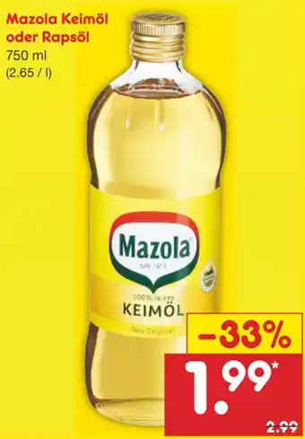 Netto Marken-Discount Mazola Keimöl oder Rapsöl 750 ml Angebot