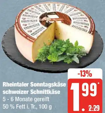 Edeka Rheintaler Sonntagskäse schweizer Schnittkäse 100 g Angebot