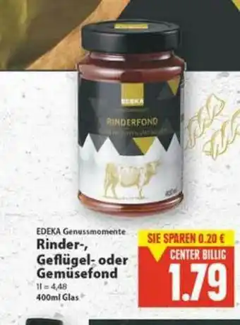 E-Center Edeka Genussmomente rinder-, Geflügel- Oder Gemüsefond Angebot