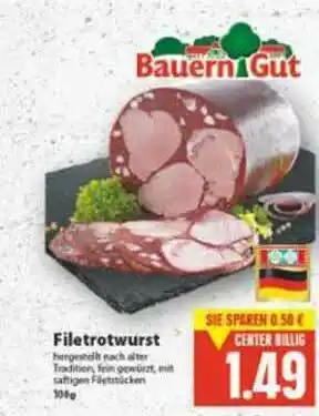 E-Center Bauern Gut Filetrotwurst Angebot