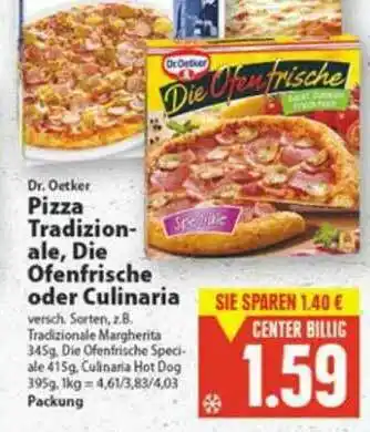 E-Center Dr Oetker Pizza Tradizionale, Die Ofenfrische Oder Culinaria Angebot