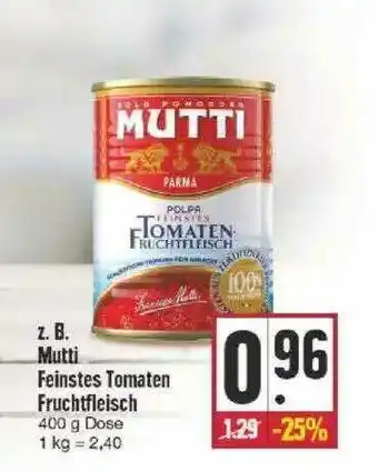 Edeka Mutti Feinstes Tomaten Fruchtfleisch Angebot