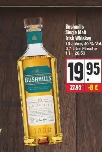 Edeka Bushmills Single Malt Irish Whiskey Angebot