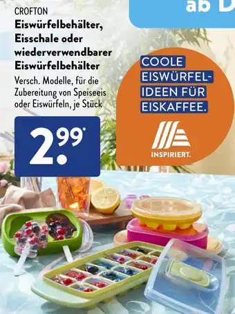 Aldi Süd CROFTON Eiswürfelbehälter, Eisschale oder wiederverwendbarer Eiswürfelbehälter Angebot