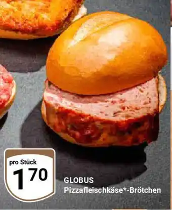 Globus GLOBUS Pizzafleischkäse-Brötchen Angebot