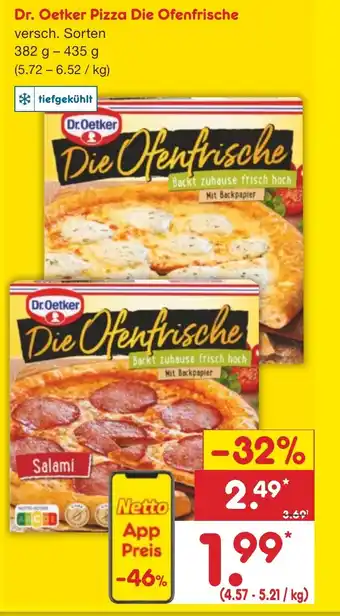 Netto Marken-Discount Dr. Oetker Pizza Die Ofenfrische 382 g- 435 g Angebot