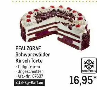 METRO Pfalzgraf Schwarzwälder Kirsch Torte Angebot