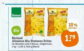 tegut Bioland Alnatura Bio-pommes-frites Angebot