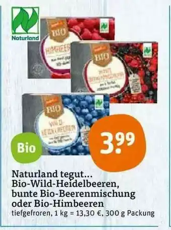 tegut Naturland Tegut Bio Wild-heidelbeeren, Bunte Bio-beerenmischung Oder Bio-himbeeren Angebot