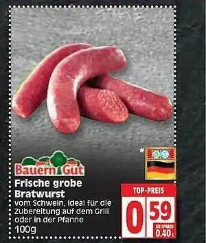 Edeka Bauern Gut Frische Grobe Bratwurst Angebot