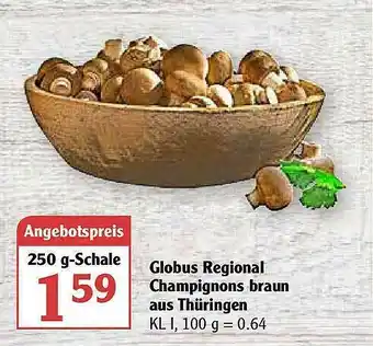 Globus Globus Regional Champignons Braun Aus Thüringen Angebot