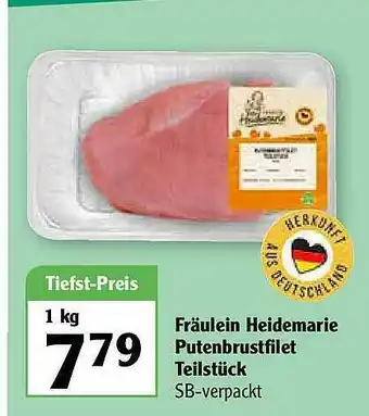 Globus Fräulein Heidemarie Putenbrustfilet Teilstück Angebot