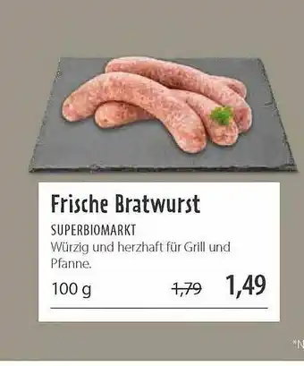 Superbiomarkt Frische Bratwurst Angebot