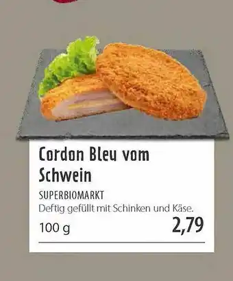 Superbiomarkt Cordon Bleu Schwein Angebot