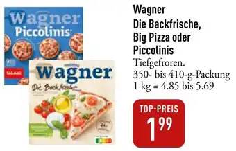 Galeria Markthalle Wagner Die Backfrische, Big Pizza oder Piccolinis 350-410 g Packung Angebot
