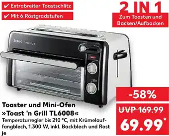 Kaufland Tefal Toaster und Mini-Ofen Toast 'n Grill TL6008 Angebot
