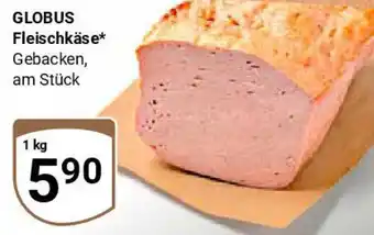 Globus GLOBUS Fleischkäse Angebot