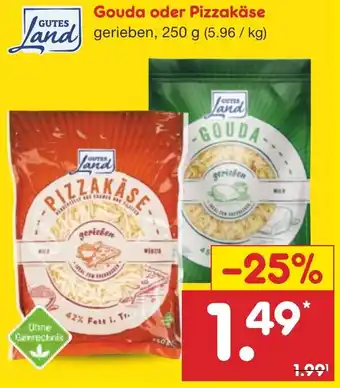 Netto Marken-Discount GUTES Land Gouda oder Pizzakäse Angebot