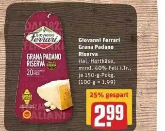 REWE Giovanni Ferrari Grana Padano Riserva Angebot