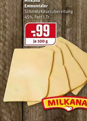 REWE Kaufpark Milkana Emmentaler Angebot