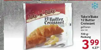 Selgros Take'n'bake 12 Butter Croissant Angebot